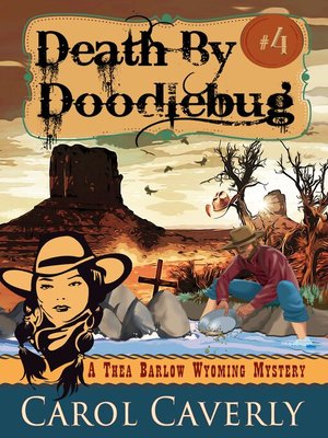 cover image of Death by Doodlebug (A Thea Barlow Wyoming Mystery, Book Four)